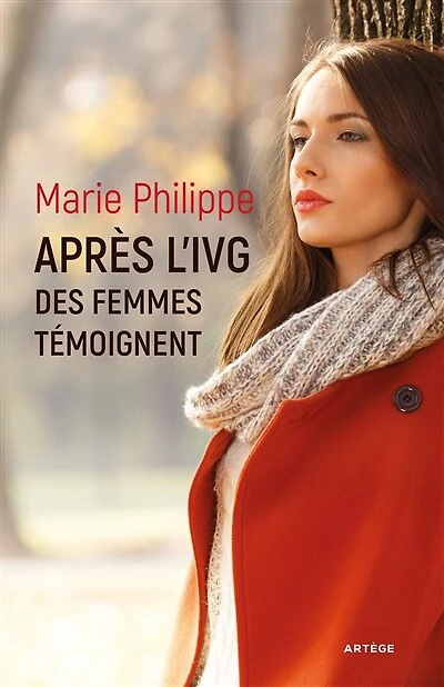 Après l'IVG : des femmes témoignent: des femmes témoignent