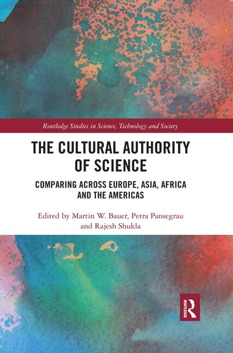 the Cultural Authority of Science: Comparing across Europe, Asia, Africa and Americas