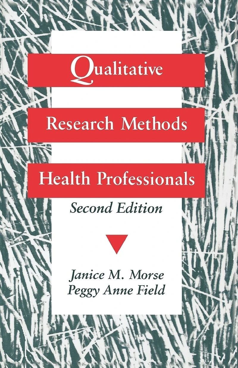 Qualitative Research Methods For Health Professionals
