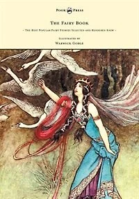 The Fairy Book: Best Popular Stories Selected and Rendered Anew