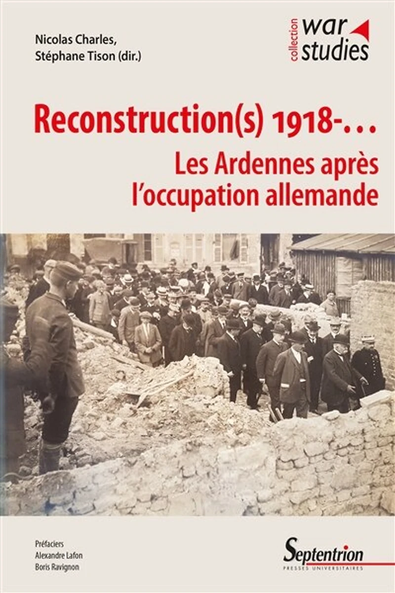 Reconstruction(s) 1918-…: Les Ardennes après l’occupation allemande