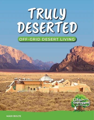 Truly Deserted: Off-Grid Desert Living