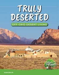 Truly Deserted: Off-Grid Desert Living
