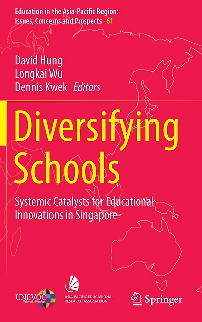 Diversifying Schools: Systemic Catalysts For Educational Innovations Singapore