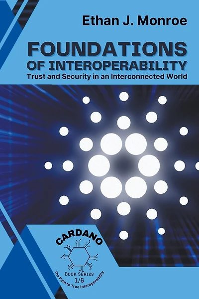 Foundations of Interoperability: Trust and Security in an Interconnected World