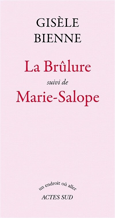 La brûlure ; Marie Salope