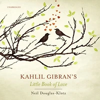 Kahlil Gibran’s Little Book of Love