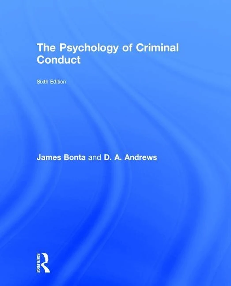 The Psychology of Criminal Conduct