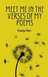 Meet Me In The Verses Of My Poems