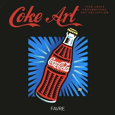 Coke Art: Jean-Louis Foucqueteau art collection
