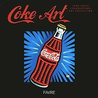 Coke Art: Jean-Louis Foucqueteau art collection