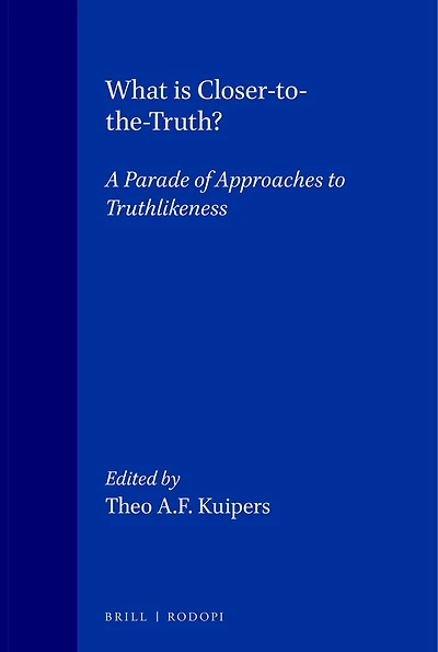 What is Closer-to-the-Truth?: A parade of approaches to truthlikeness