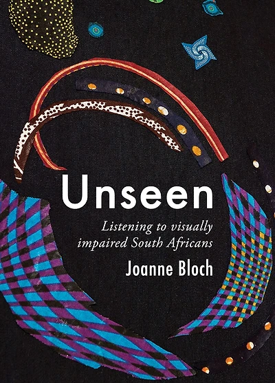 Unseen: Listening to Visually Impaired South Africans