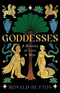 Goddesses: A History of Love and War