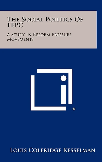 The Social Politics of Fepc: A Study in Reform Pressure Movements