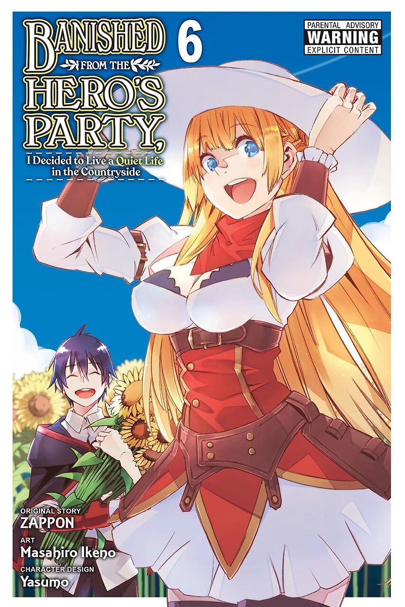 Banished from the Hero's Party, I Decided to Live a Quiet Life Countryside, Vol. 6 (manga)