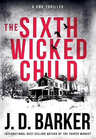 The Sixth Wicked Child: A 4mk Thriller Book 3