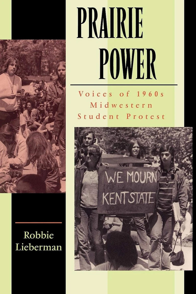 Prairie Power: Voices of 1960s Midwestern Student Protest
