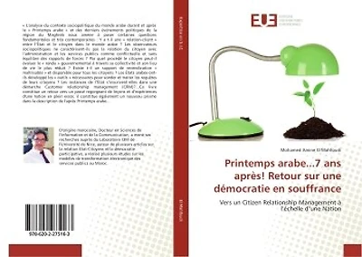 Printemps arabe...7 ans après !: Retour sur une démocratie en souffrance
