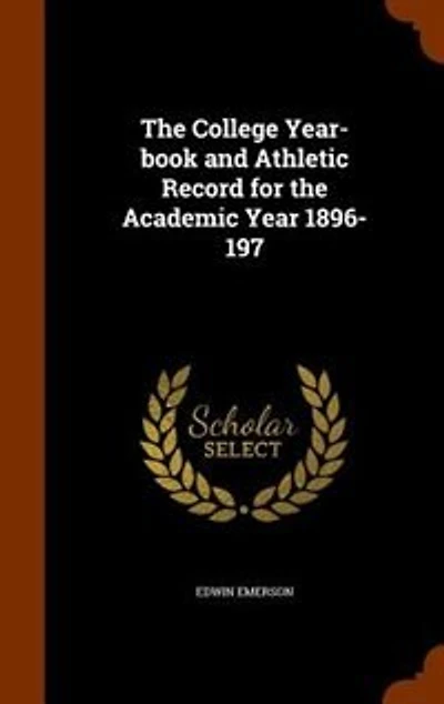 The College Year-book and Athletic Record for the Academic Year 1896-197
