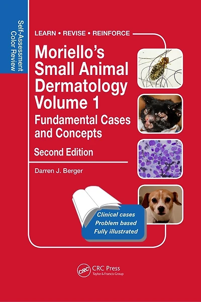 Moriello's Small Animal Dermatology, Fundamental Cases and Concepts: Self-Assessment Color Review