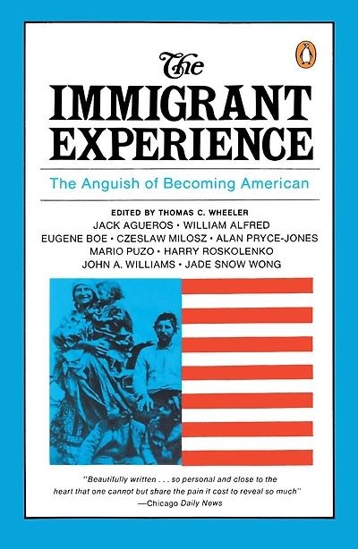 The Immigrant Experience: The Anguish Of Becoming American