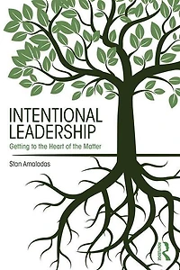 Intentional Leadership: Getting To The Heart Of Matter