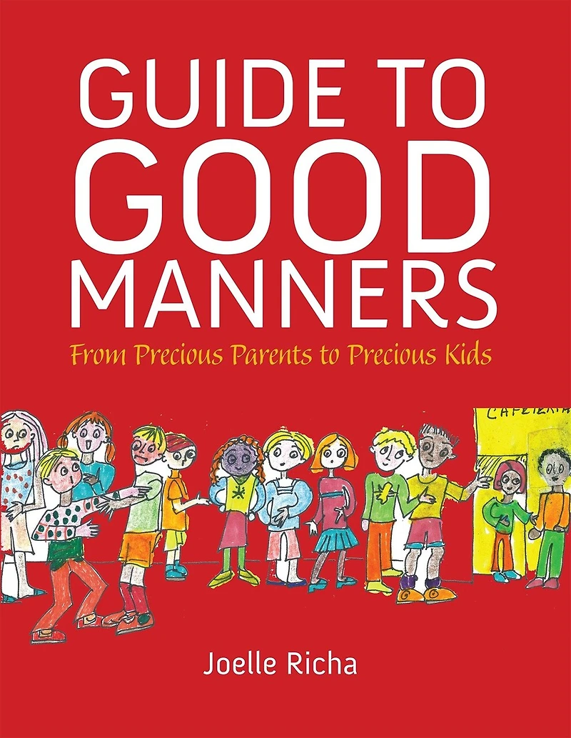 Guide to Good Manners: From Precious Parents Kids