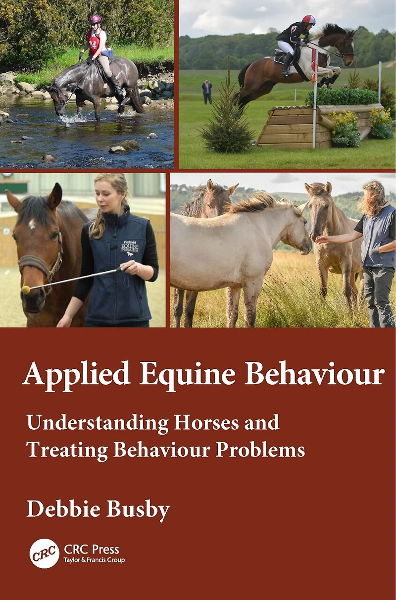 Equine Behaviour Practice: Understanding Horses and Treating Problems
