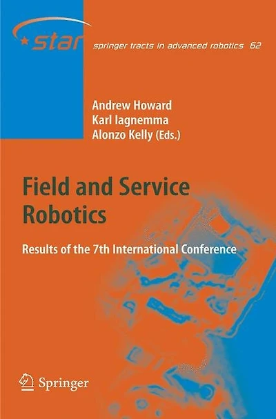 Field And Service Robotics: Results Of The 7th International Conference