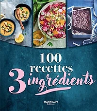 100 recettes, 3 ingrédients