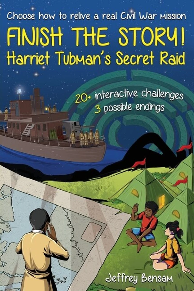 Finish The Story! Harriet Tubman's Secret Raid