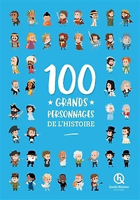 100 GRANDS PERSONNAGES DE L HISTOIRE 2NDE ED