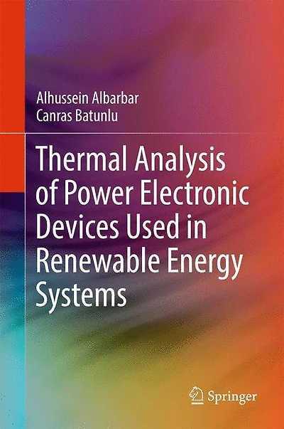Thermal Analysis of Power Electronic Devices Used Renewable Energy Systems