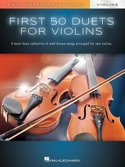 First 50 Duets for Two Violins - Easy Instrumental Duets: Easy Instrumental Duets