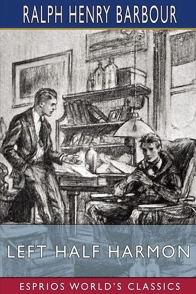 Left Half Harmon (Esprios Classics): Illustrated by Leslie Crump