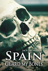 Spain, Guard My Bones