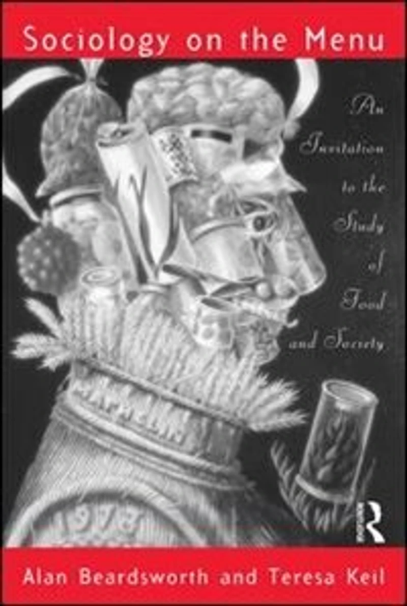 Sociology on the Menu: An Invitation to Study of Food and Society