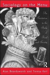 Sociology on the Menu: An Invitation to Study of Food and Society