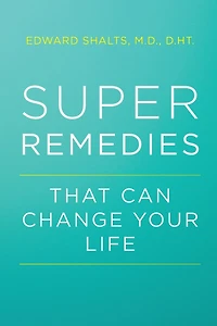Super Remedies: That Can Change Your Life