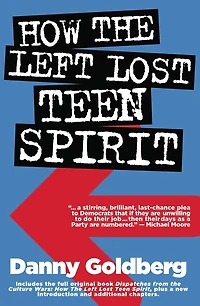 how the Left Lost Teen Spirit: (And they're getting it back!)