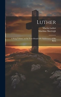 Luther; a Song-tribute