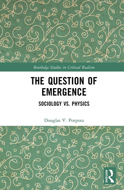 The Question of Emergence: Sociology vs. Physics