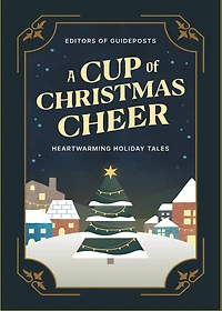A Cup of Christmas Cheer: Heartwarming Holiday Tales