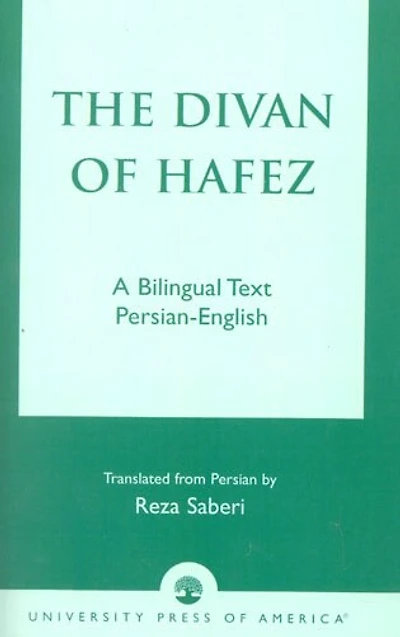 The Divan of Hafez: A Bilingual Text Persian-English