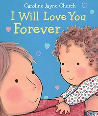 I Will Love You Forever / Te amaré por siempre (Scholastic Bilingual) (Bilingual edition)