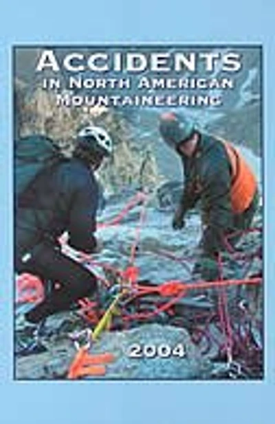Accidents in North American Mountaineering, 2004