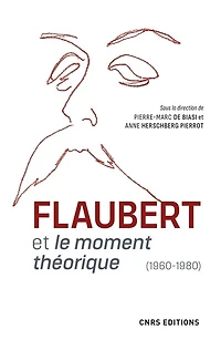 Flaubert et le moment théorique: 1960-1980
