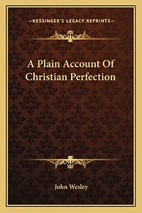 A Plain Account Of Christian Perfection