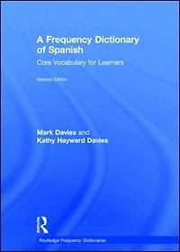 A Frequency Dictionary of Spanish: Core Vocabulary for Learners